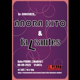 Anora Kito + Falsantes + Madrid Sabado 6 Septiembre 2025