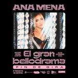 Concierto Ana Mena - El Gran Bellodrama en Madrid Domingo 22 Diciembre 2024