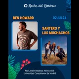 Concierto BEN HOWARD / SANTERO Y LOS MUCHACHOS en Madrid Martes 2 Julio 2024