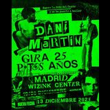 Concierto Dani Martín - Gira 25 P*t*s Años en Madrid Sabado 13 Diciembre 2025