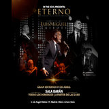 Concierto Luis Miguel Eterno - Tributo en Madrid Del Domingo 12 Mayo al Domingo 23 Junio 2024