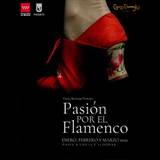 Concierto Pasión por el Flamenco en Madrid Del Sabado 2 Marzo al Viernes 31 Mayo 2024