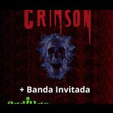 Crimson + Banda Invitada Viernes 24 Mayo 2024