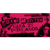 Dani Martín 25 p*t*s años (3) Sabado 13 Diciembre 2025