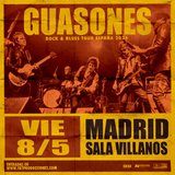 GUASONES en MADRID (SALA VILLANOS) Viernes 8 Mayo 2026 GUASONES en MADRID (SALA VILLANOS) Viernes 8 Mayo 2026