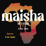 Maisha ni Safari: JAM + After JAM Jueves 6 Junio 2024