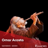 Omar Acosta (World Flute) Sabado 18 Mayo 2024