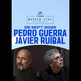 Concierto de Pedro Guerra + Javier Ruibal en Madrid Jueves 25 Septiembre 2025 Concierto de Pedro Guerra + Javier Ruibal en Madrid Jueves 25 Septiembre 2025