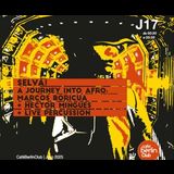 Selva! a Journey Into Afro Jueves 17 Julio 2025