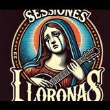 Sesiones Lloronas Del Miercoles 9 Julio al Domingo 27 Julio 2025