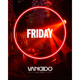 Viernes VANDIDO Viernes 22 Agosto 2025