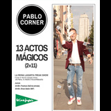 13 Actos Mágicos (2+11) en Madrid Del Domingo 14 Abril al Domingo 30 Junio 2024