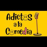 Adictos a la Comedia Del Jueves 17 Julio al Jueves 31 Julio 2025