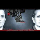 Bernarda y Poncia (Silencio, nadie diga nada) Viernes 10 y Viernes 17 Mayo 2024