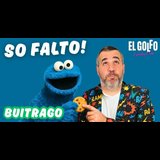 Buitrago - So Falto (El Golfo Sol) Domingo 20 y Viernes 25 Julio 2025