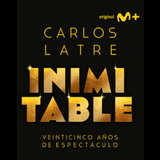 Carlos Latre, Inimitable en Madrid Miercoles 26 Junio 2024