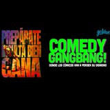 Comedy Gangbang Martes 14 Mayo 2024