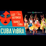 Cuba Vibra - Lizt Alfonso Dace Cuba Del Martes 28 Mayo al Domingo 16 Junio 2024