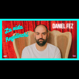 Daniel Fez. La vida Regulinchi, en Madrid Del Viernes 20 Octubre al Viernes 29 Diciembre 2023