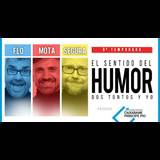 El sentido del humor, con Mota, Segura y Flo Del Domingo 10 Diciembre al Domingo 31 Marzo 2024