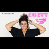 Eva Cabezas presenta: Curvy Viernes 17 Mayo 2024