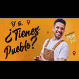 Y tú, ¿tienes pueblo? Fran Pati Del Sabado 27 Septiembre al Sabado 31 Enero 2026