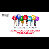 Friends: The musical parody Del Jueves 6 Junio al Domingo 28 Julio 2024