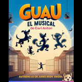 Guau, El Musical en Madrid Lunes 10 Junio 2024