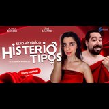 Histeriotipos, Sexo Histerico. 100% Risas para parejas Del Sabado 12 Julio al Domingo 27 Julio 2025