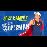 Joze Campoy - Con Z de Zuperman Viernes 10 y Domingo 16 Junio 2024
