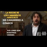 La Noche de los Camareros Viernes 25 y Jueves 28 Agosto 2025