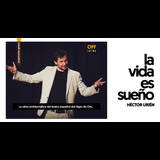 La vida es sueño, con Héctor Urién Del Sabado 2 Agosto al Sabado 27 Septiembre 2025