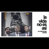 La vida no es así Del Viernes 25 Julio al Domingo 2 Noviembre 2025