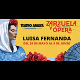 Luisa Fernanda - 3er Festival de la Zarzuela y Ópera Del Miercoles 29 Mayo al Domingo 9 Junio 2024