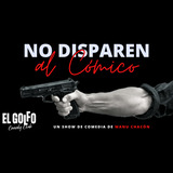 Manu Chacón - No disparen al cómico (Golfo P.Vergara) Domingo 13 Julio 2025