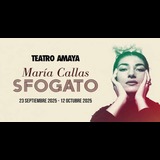 María Callas, Sfogato Del Martes 23 Septiembre al Domingo 12 Octubre 2025