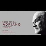 Memorias de Adriano Del Viernes 19 Septiembre al Domingo 12 Octubre 2025