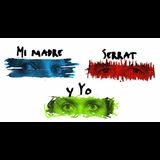 Mi madre, Serrat y yo Sabado 30 Agosto 2025