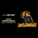 Miguel Miguel ¡Acojonado! Viernes 21 Noviembre 2025 Miguel Miguel ¡Acojonado! Viernes 21 Noviembre 2025