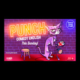 Punch Comedy English.- Stand up Comedy in English Domingo 12 Mayo 2024