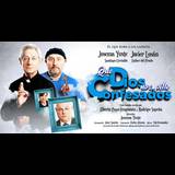 Que Dios nos pille confesados - 3a Temporada en Madrid Del Miercoles 10 Septiembre al Sabado 1 Noviembre 2025