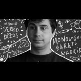 Sergio Bezos - Monólogo Barato Madrid Del Viernes 1 Marzo al Viernes 10 Mayo 2024
