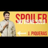 Spoiler, no viene solo Del Domingo 20 Julio al Domingo 31 Agosto 2025