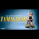 Tamagochi: una comedia milennial Del Viernes 31 Mayo al Viernes 28 Junio 2024