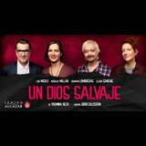 Un dios salvaje Del Viernes 15 Agosto al Viernes 10 Abril 2026 Un dios salvaje Del Viernes 15 Agosto al Viernes 10 Abril 2026
