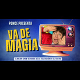 Va de Magia - Mago Ponce Del Jueves 10 Julio al Jueves 31 Julio 2025