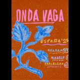 Concierto de Onda Vaga en Madrid Friday 5 September 2025 Concierto de Onda Vaga en Madrid Friday 5 September 2025