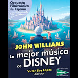 Concierto John Williams y La Mejor Música de Disney - Orquesta Filarmónica de España en Madrid Sunday 26 May 2024