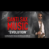 Concierto Santi Sax Music - Evolution en Madrid Monday 27 October 2025
