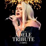Concierto Tribute a Adele en Madrid Wednesday 3 July 2024